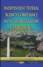 Independent Federal Agency Compliance with the Regulatory Flexibility Act - Book