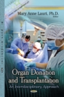 Organ Donation and Transplantation - An Interdisciplinary Approach - eBook