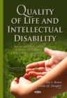 Quality of Life & Intellectual Disability : Knowledge Application to Other Social & Educational Challenges - Book