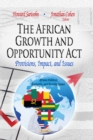 African Growth & Opportunity Act : Provisions, Impact & Issues - Book