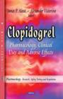 Clopidogrel : Pharmacology, Clinical Uses & Adverse Effects - Book