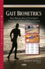 Gait Biometrics : Basic Patterns, Role of Neurological Disorders & Effects of Physical Activity - Book