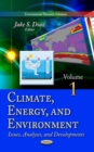 Climate, Energy & Environment : Issues, Analyses & Developments -- Volume 1 - Book
