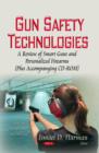 Gun Safety Technologies : A Review of Smart Guns & Personalized Firearms - Book