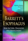 Barrett's Esophagus : Risk Factors, Diagnosis & Management - Book