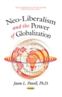 Neo-Liberalism and the Power of Globalization - eBook