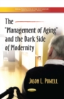 The "Management of Aging" and the Dark Side of Modernity - eBook