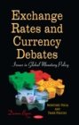 Exchange Rates and Currency Debates : Issues in Global Monetary Policy - eBook