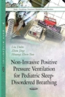 Non-Invasive Positive Pressure Ventilation for Pediatric Sleep-disordered Breathing - eBook
