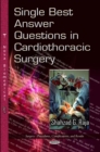 Single Best Answer Questions in Cardiothoracic Surgery - eBook