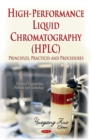 High-Performance Liquid Chromatography (HPLC) : Principles, Practices and Procedures - eBook
