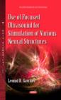 Use of Focused Ultrasound for Stimulation of Various Neural Structures - Book