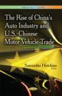 Rise of China's Auto Industry & U.S.-Chinese Motor Vehicle Trade - Book