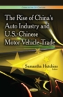 The Rise of China's Auto Industry and U.S.-Chinese Motor Vehicle Trade - eBook