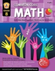 Common Core Math Grade 8 : Activities That Captivate, Motivate, & Reinforce - Book