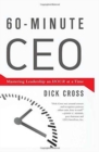 60-Minute CEO : Mastering Leadership an Hour at a Time - Book
