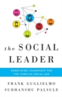 Social Leader : Redefining Leadership for the Complex Social Age - Book