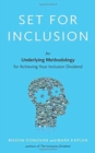 Set for Inclusion : An Underlying Methodology for Achieving Your Inclusion Dividend - Book