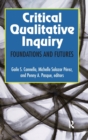 Critical Qualitative Inquiry : Foundations and Futures - Book