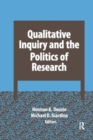 Qualitative Inquiry and the Politics of Research - Book
