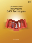 Carpenter's Guide to Innovative SAS Techniques - eBook