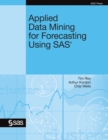 Applied Data Mining for Forecasting Using SAS - eBook