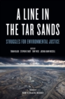 A Line In The Tar Sands : Struggles fo Environmental Justice - eBook