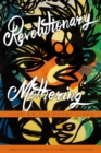 Revolutionary Mothering : Love on the Front Lines - Book