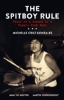 The Spitboy Rule : Tales of a Xicana in a Female Punk Band - Book