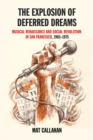 The Explosion Of Deferred Dreams - eBook