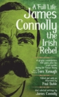 A Full Life: James Connolly The Irish Rebel - Book