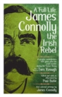 A Full Life: James Connolly The Irish Rebel - eBook