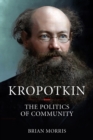 Kropotkin : The Politics of Community - Book