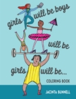 Girls Will Be Boys Will Be Girls... Coloring Book - eBook