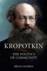 Kropotkin : The Politics of Community - eBook