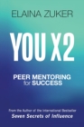 You X2 : Peer Mentoring for Success - Book
