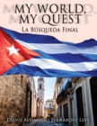 My World, My Quest : La B?squeda Final - Book