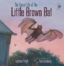 The Secret Life of the Little Brown Bat - Book