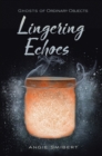 Lingering Echoes - Book