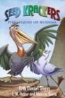 Seed Krackers : The Legend of Hushma - Book