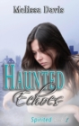 Haunted Echoes : Spirited Book 1 - Book