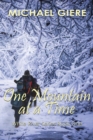 One Mountain at a Time : White River Series - Book