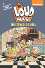 The Loud House #7 : The Struggle is Real - Book