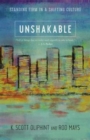 Unshakable : Standing Firm in a Shifting Culture - Book