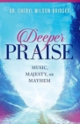 Deeper Praise - Book