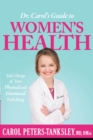 Dr. Carol's Guide to Women's Health - eBook