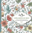 Como jardin regado - Book