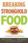 Breaking the Stronghold of Food - eBook