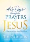 40 Days Through the Prayers of Jesus - eBook