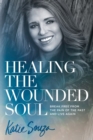 Healing the Wounded Soul - Book